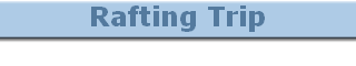 Rafting Trip